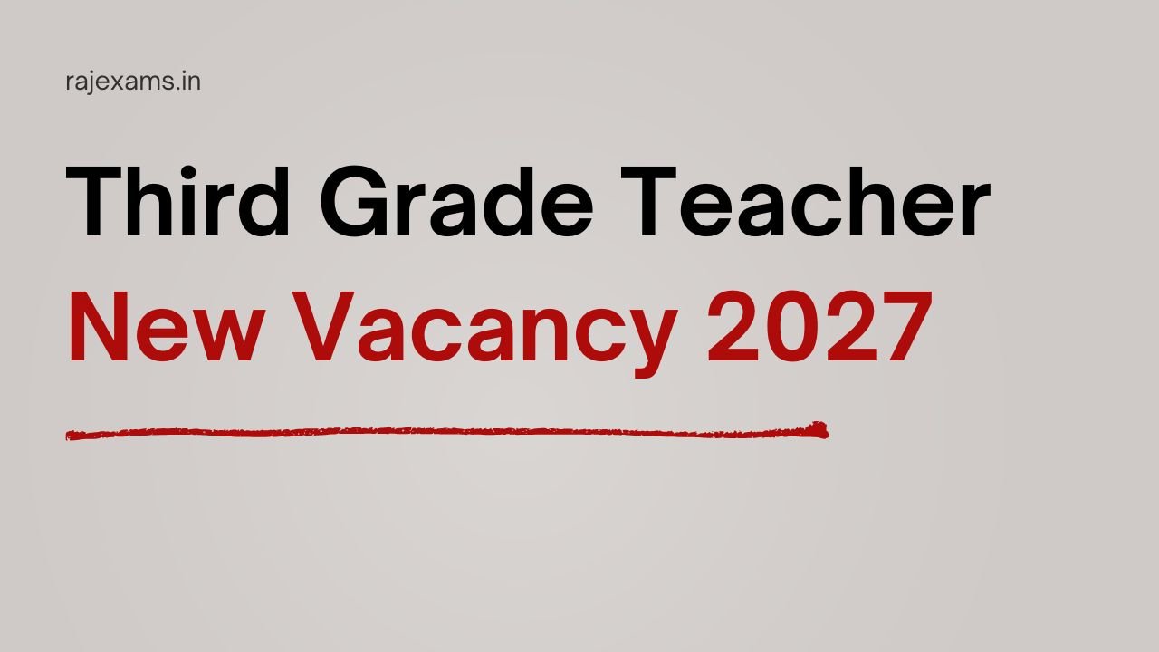 Third Grade Teacher New Vacancy 2027